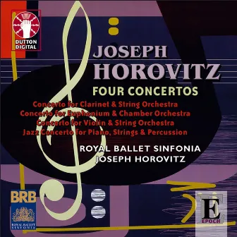 Joseph Horovitz: Four Concertos by Joseph Horovitz