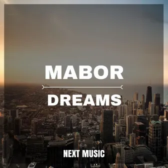 Dreams by MABOR