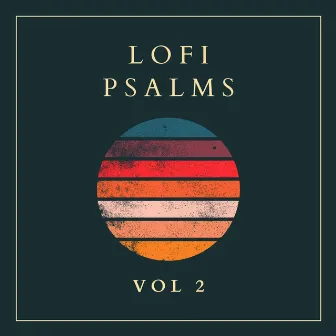 Lofi Psalms Vol 2 by Tom Read