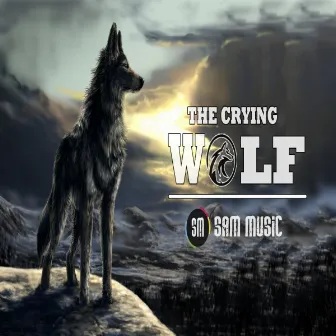 The Crying Wolf by SAM