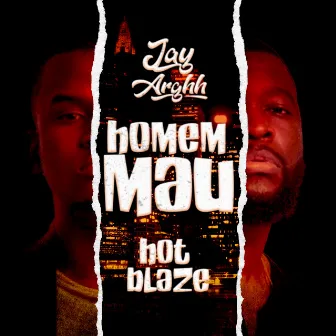 Homem Mau by Jay Arghh