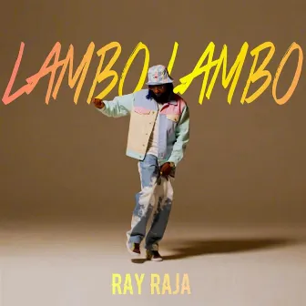 Lambo Lambo by RAY RAJA