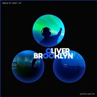 Inside My Room EP by Oliver Brooklyn