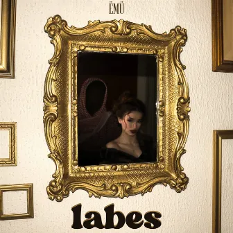 Labes by ËMÜ