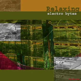 Relaxing Electro Bytes by Red Skin Noxe