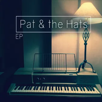 Pat & the Hats by Pat & the Hats