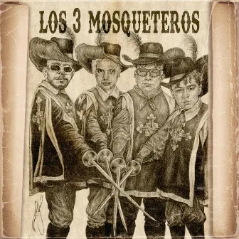 Los 3 Mosqueteros by Yung Dupe