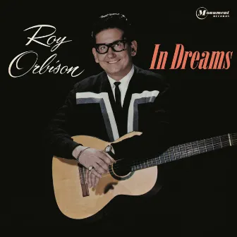 In Dreams by Roy Orbison