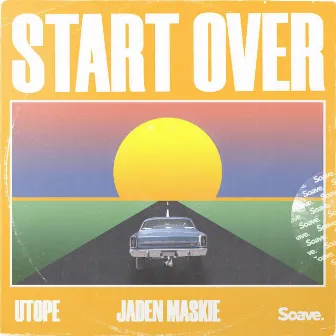 Start Over by Jaden Maskie