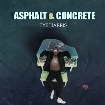 Asphalt & Concrete by Tye Harris