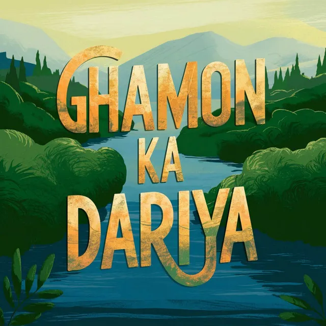 Ghamon Ka Dariya