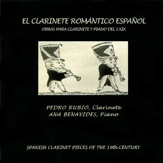 El Clarinete Romántico Español by Pedro Rubio