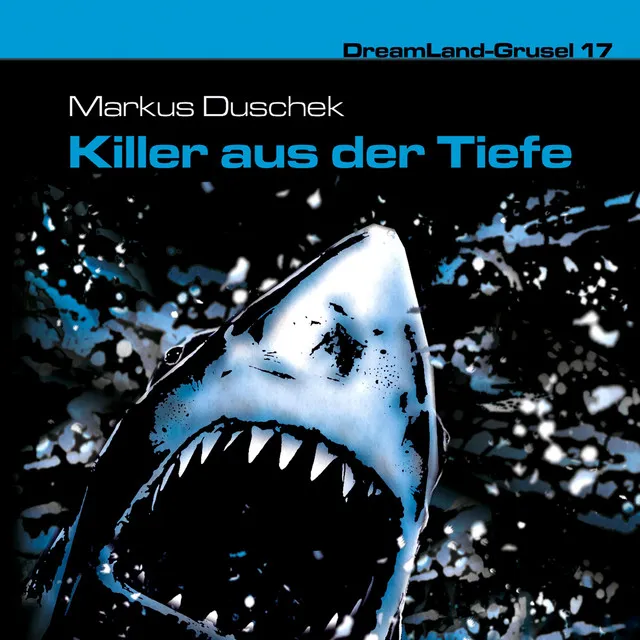 Teil 1 - Folge 17: Killer aus der Tiefe