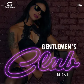 Gentlemen's Club by Burn1