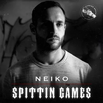 Spittin Games by Neiko