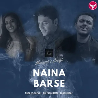 Naina Barse by Tapas Dhar