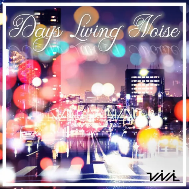 Days Living Noise