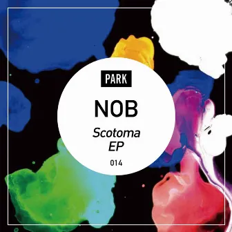 Scotoma EP by NOB