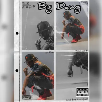 BIG DAWG by Sunny Tha Juice