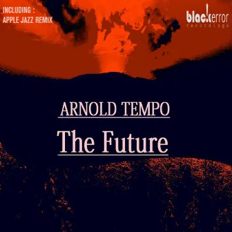 The Future by Arnold Tempo