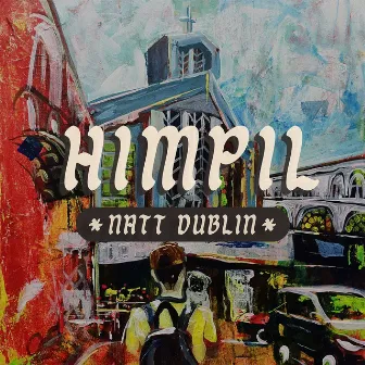 Himpil by Natt Dublin