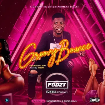 Groovy Bounce (Bonus Track) by Fodzy