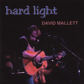 Hard Light by David Mallett