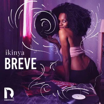 Breve by Ikinya