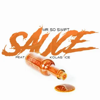 Sauce by Mr So Swift