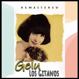 Los Gitanos (Remastered) by Gelu