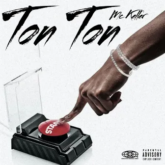 Ton Ton by MC Keller