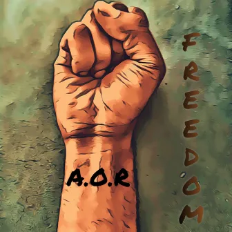 Freedom by A.O.R