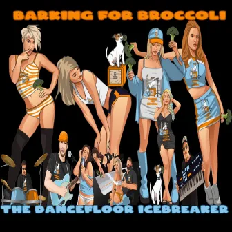 The Dancefloor Icebreaker by Barking for Broccoli