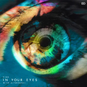 In Your Eyes by Fiko