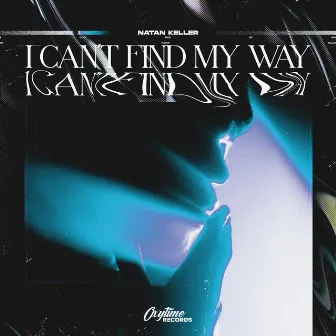 I Can't Find My Way by Natan Keller