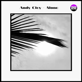 Alone by Andy Cley