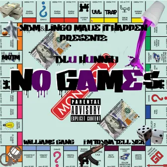 No Games by Blu Hunnit