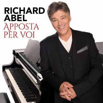 Apposta per voi by Richard Abel