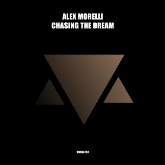 Chasing The Dream by Alex Morelli