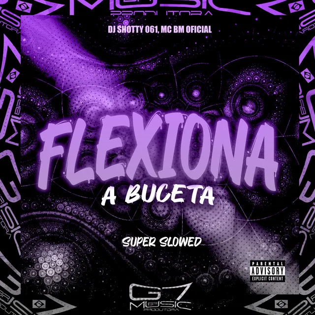 Flexiona a Buceta (Super Slowed)