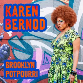 Brooklyn Potpourri by Karen Bernod