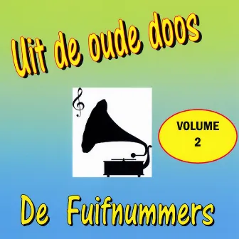 Uit De Oude Doos vol. 2 by De Fuifnummers