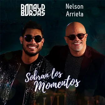 Sobran Los Momentos by Nelson Arrieta