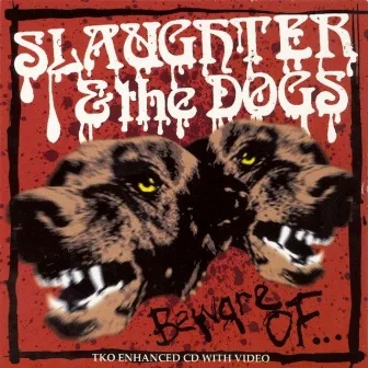 Beware Of? by Slaughter & The Dogs