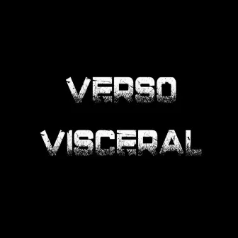 Verso Visceral by Pólvora Poética