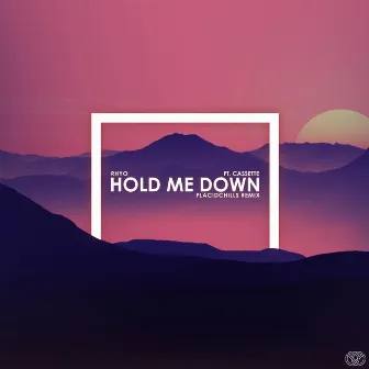 Hold Me Down (Remix) by Rhyo