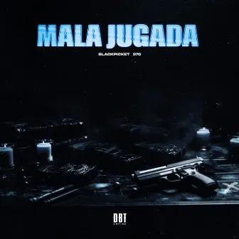 MALA JUGADA by Black Pickete