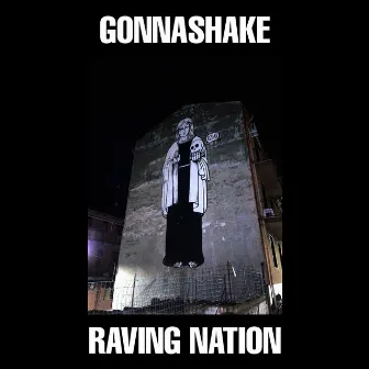 Raving Nation by Gonnashake