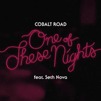 One of These Nights by Cobalt Road