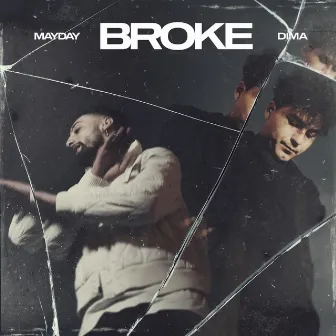 Broke by Mayday